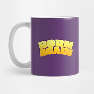 Born Again Bubble Text Christian Clothing Mug